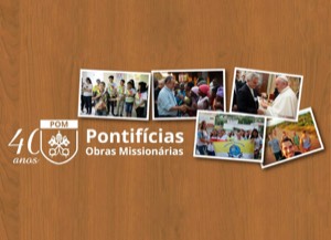 As Pontifícias Obras Missionárias celebram hoje os 40 anos de sua atuação no Brasil