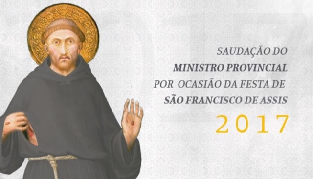 Saudação do Ministro Provincial por ocasião da Festa do Seráfico Pai São Francisco