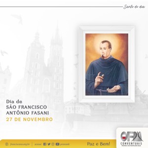 27 de novembro: São Francisco Antônio Fasani – Santos e Santas Franciscanas do Dia