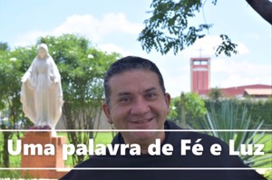Uma Palavra de Fé e Luz: segunda-feira (26/11)