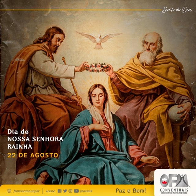 Celebramos hoje, 22 de agosto, a festa de Nossa Senhora Rainha