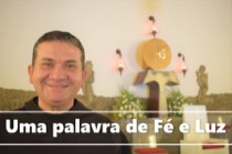 Uma Palavra de Fé e Luz: quarta-feira (28/11)