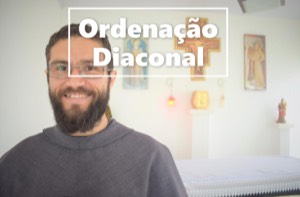 Frei Wagner Faustino (OFMConv.) fala sobre a Ordenação Diaconal