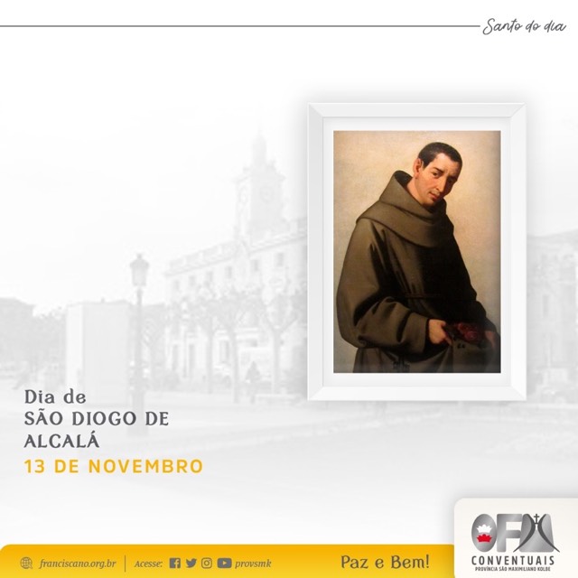 13 de novembro: São Diogo de Alcalá - Santos e Santas Franciscanas do Dia